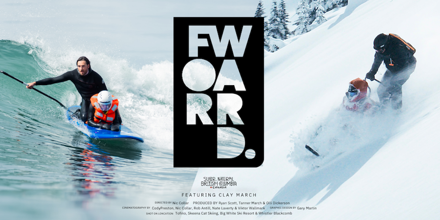 FORWARD the film - featuring the March brothers - Pacific Sands, Tofino BC